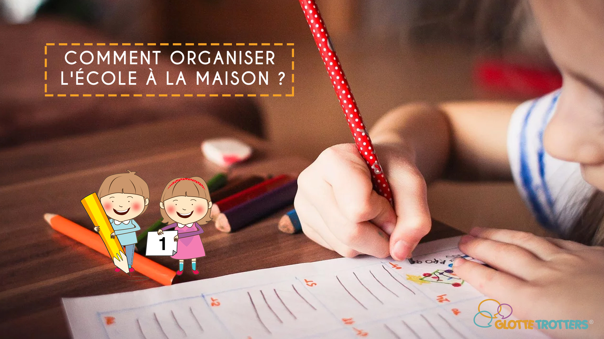 Organiser l’école à la maison